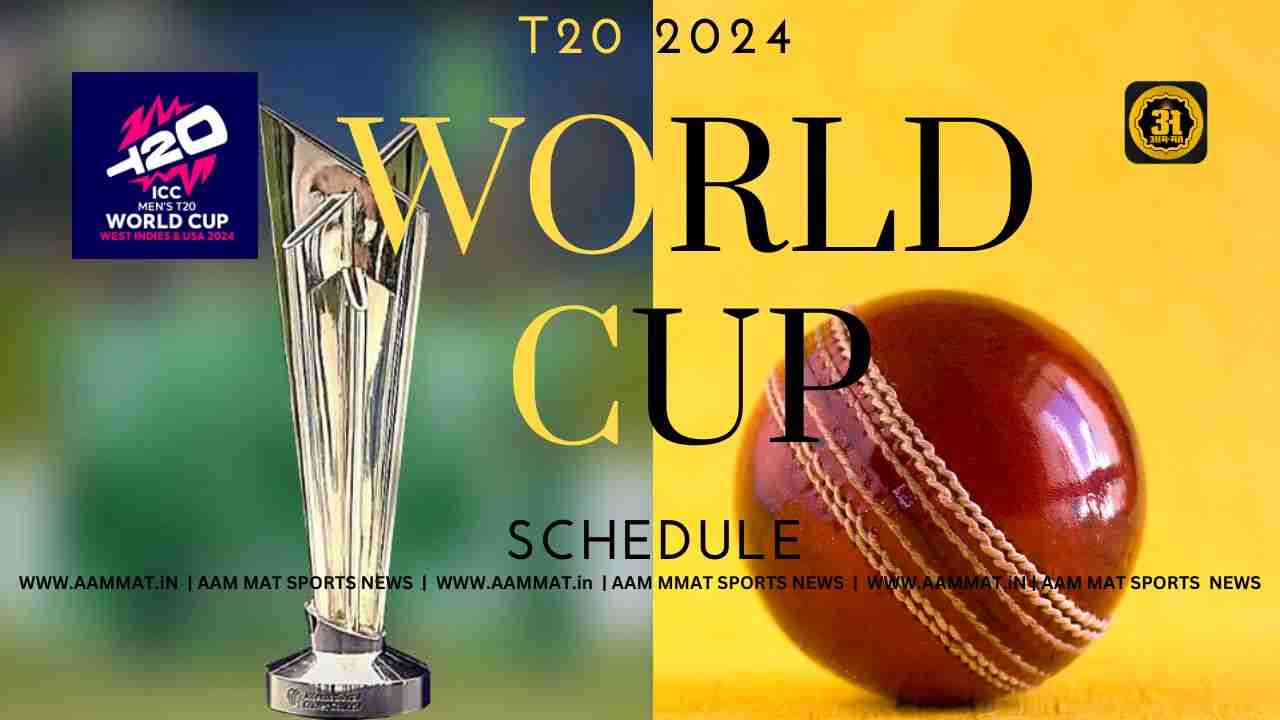 टी-20 विश्व कप 2024 का शेड्यूल जारी, भारत और पाकिस्तान के बीच 9 जून को होगा पहला मैच, T20 World Cup 2024 Schedule USA,
